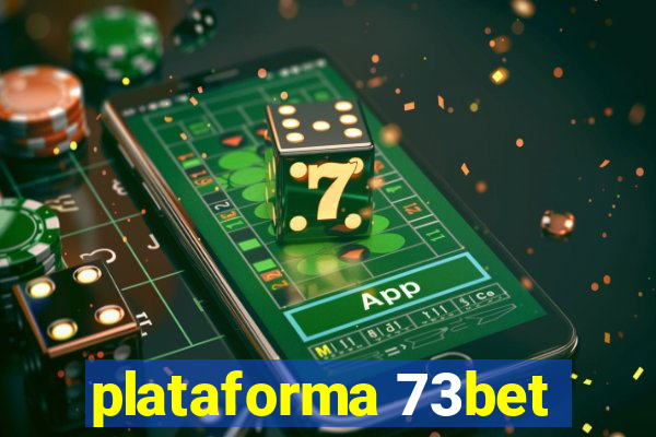 plataforma 73bet
